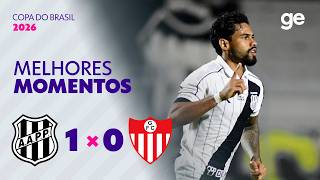 PONTE PRETA 1 X 0 GUARANY DE BAGÉ | MELHORES MOMENTOS | COPA DO BRASIL 2026 | ge.globo
