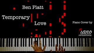 Piano Cover | Ben Platt - Temporary Love (By Piano Variations)