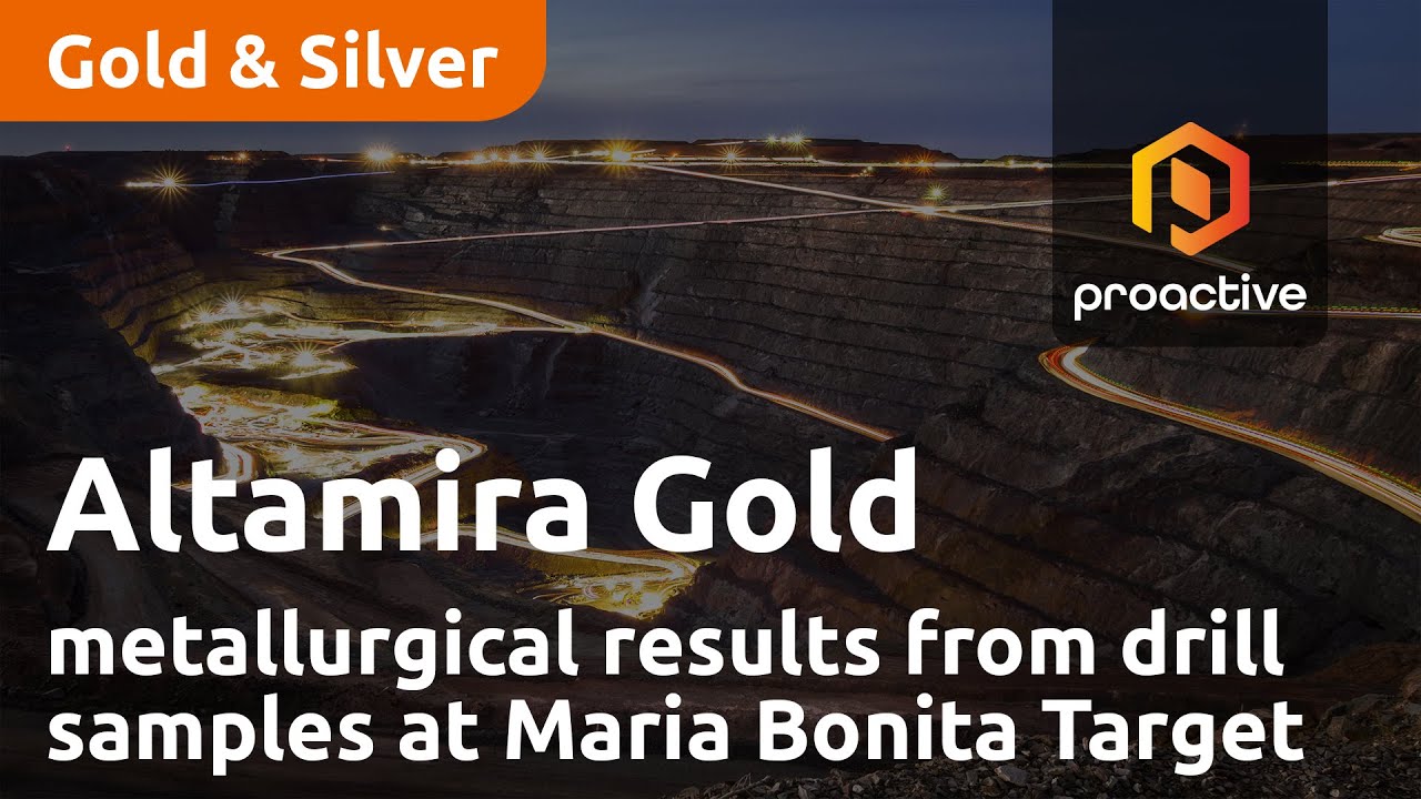 Altamira Gold releases metallurgical test results from drill samples at Maria Bonita Target