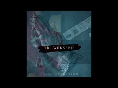 Yomi Attention - The Weekend