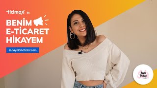 Seda Yalçın Atelier E-ticaret Başarı Hikayesi