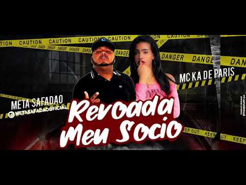 META SAFADÃO, MC KA DE PARIS -  REVOADA MEU SÓCIO - ÁUDIO OFICIAL