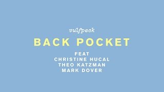 VULFPECK /// Back Pocket (Lyric Video)