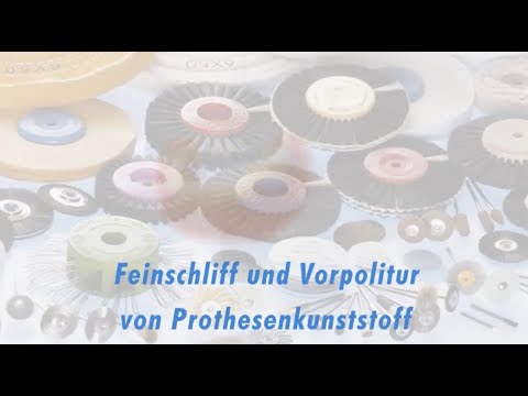 HATHO Feinschliff und Vorpolitur von Prothesenkunststoff (Deutsche Version)