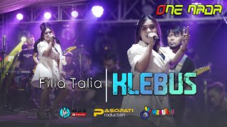 Download lagu Klebus - Filla Talia | ONE NADA Live Bades Rogojampi mp3