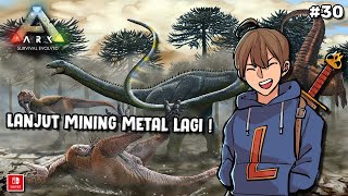 🔴【Ark Survival Evolved】Usaha METAL pada Zaman Mesozoikum !