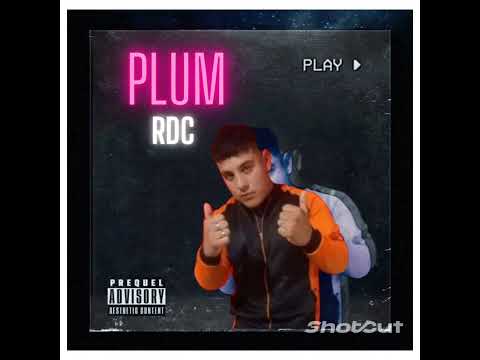 RDC- "PLUM"  #rkt (audio oficial)
