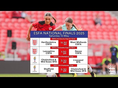 ESFA NATIONAL FINALS 2025 - 10TH MAY