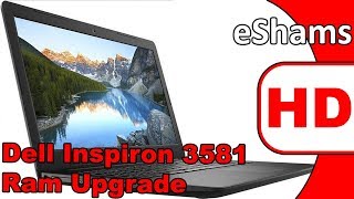 Video thumbnail for Dell Inspiron 3581 Ram Upgrade by eShamsTechTips (eShams)
