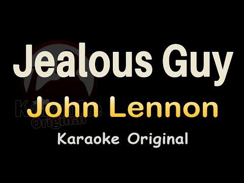 Jealous Guy Karaoke [John Lennon] Jealous Guy Karaoke Original