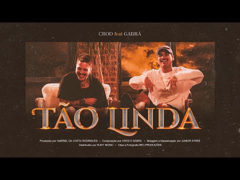 TÃO LINDA - Crod ft. Gabrá