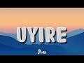 Uyire | Gauthamante Radham | Lyrics | Peas