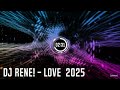 DJ RENE LOVE 2025