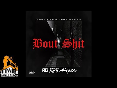 RG x SOB x RBE (Lul G.) x Mikey oOo - Bout Sh*t [Prod. Paupa] [Thizzler.com Exclusive]