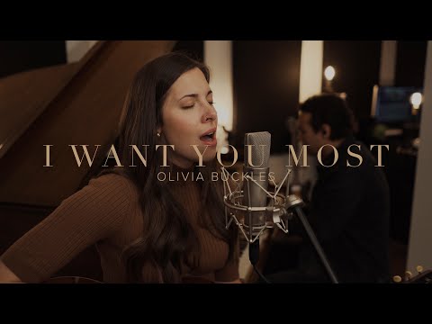 I Want You Most  [Live] - Olivia Buckles
