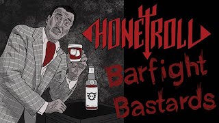 Honeyroll - Barfight Bastards
