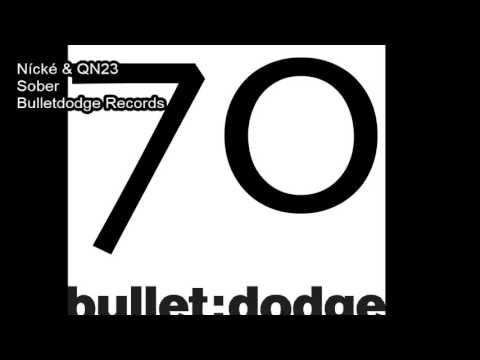 BDR070 Nícké & QN23 Sober Bulletdodge Records