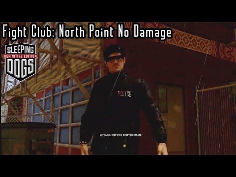 Fight Club: North Point with the CSI Outfit (No Damage) Sleeping Dogs: Definitive Edition