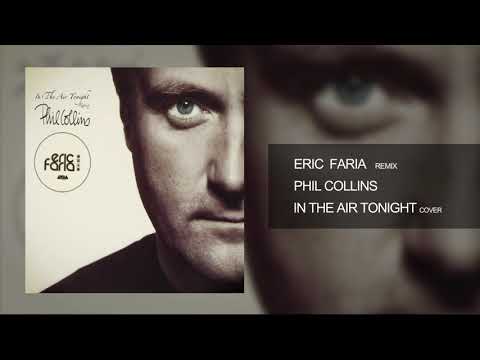 Eric Faria - Remix - In The Air Tonight - Phil Collins - Cover