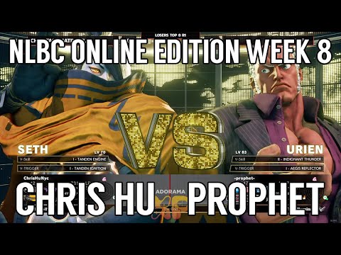 Street Fighter V Tournament - Chris Hu (Seth) vs Prophet (Urien) @ NLBC Online Edition #8