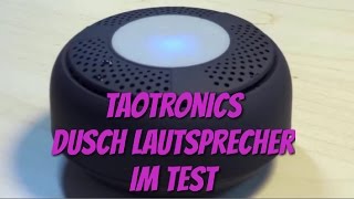 "Dusch Lautsprecher" mit Bluetooth 3.0 von TaoTronics im Test - wasserfester Klang