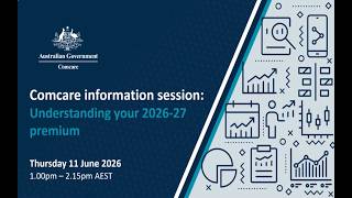 Information session: Understanding your 2026-27 Comcare premium