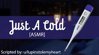 [ASMR] Just a Cold [F4A][GFE][Baby?][Sick][Taking Care of You][Fluff]