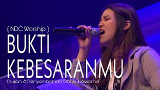 Bukti KebesaranMU ( NDC Worship ) GBI Sukawarna Bandung | Debora Kristiana.