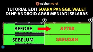 Download lagu TUTORIAL EDIT SUARA PANGGIL WALET DI HP ANDROID, AGAR MENJADI SELARAS mp3