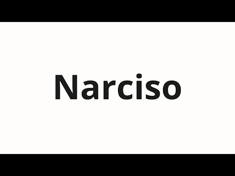 How to pronounce Narciso