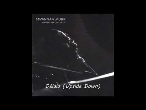 Délala (Upside Down)_1999_Caribbean Children_SAVANNAH MUJIK 3-3
