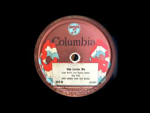 (1924) She Loves Me - Ted Lewis and his Band