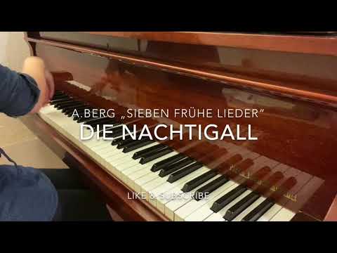 A.Berg „Die Nachtigall“ Sieben frühe Lieder Piano accompaniment