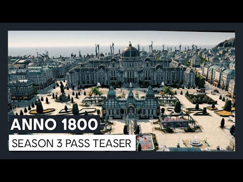 ANNO 1800 – Season 3 Pass Teaser