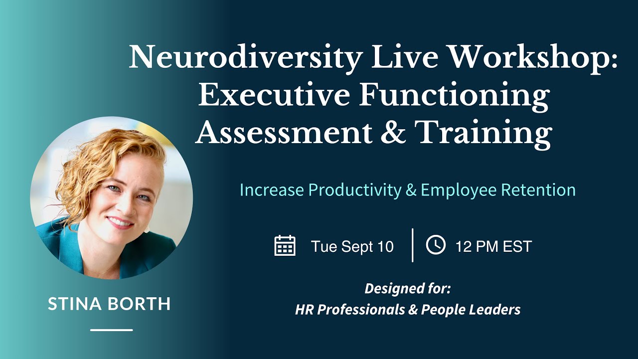 Neurodiversity Workshop: Executive Functioning Assessment & Training