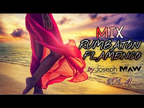 MIX RUMBATÓN FLAMENCO VERANO 2021 by joseph MAW
