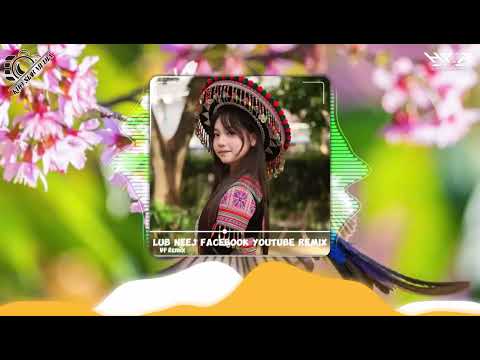 Lub neej facebook musix remix, Lub neej youtube remix - Ntxawm HnubQub7 l VP Remix