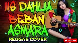 Download lagu IIS DAHLIA - BEBAN ASMARA (Versi Reggae) | AI Music Cover mp3