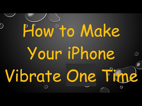 How to Make Your iPhone Vibrate One Time