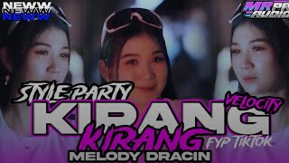Download lagu DJ KIRANG - NAYLA FARDILLA STYLE PARTY ASEK' VELOCITY VIRAL FYP TIKTOK || MELODY DRACIN GAYENG || mp3