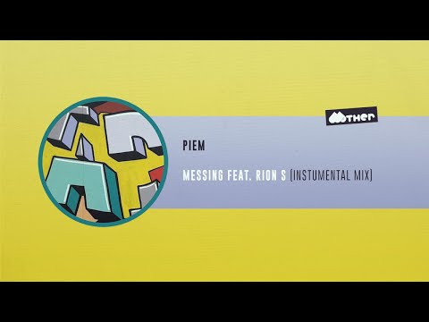 MOTHER101: Piem - Messing feat. Rion S (Instrumental Mix)
