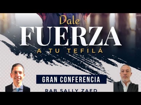 Rabino Sally Zaed y Rabino Zuri Cattan   Dale fuerza a tu tefilá