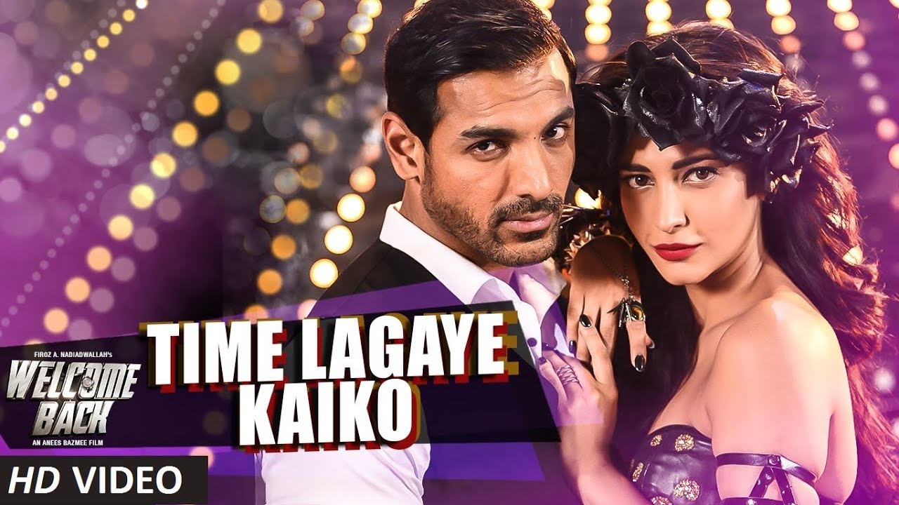 Time Lagaye Kaiko Lyrics | Welcome Back | Anmol Malik, John Abraham | Anu Malik