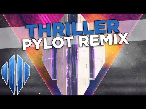 Video thumbnail for Thriller [PYLOT Remix]