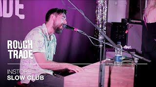 Slow Club - Ancient Rolling Sea | Instore at Rough Trade East, London