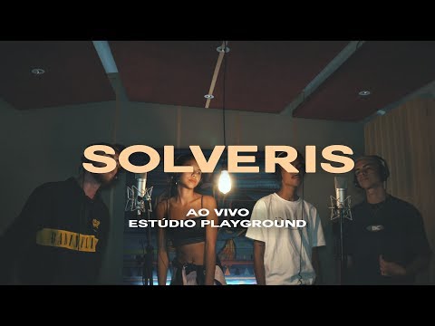 Solveris - Jovens de Ouro (Ao Vivo Estúdio Playground)