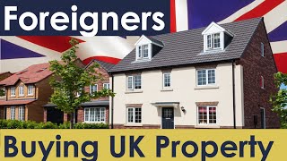 Foreigners Buying Property in the UK