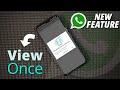 How to use View Once Feature in WhatsApp | Auto Disappear Photo Mode in WhatsApp
