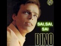 DINO - SAI SAI SAI