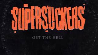 Supersuckers 'GET THE HELL' Album Preview